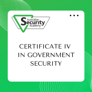 PSP40316 - Certificate IV in Government Security