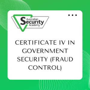 PSP40316 - Certificate IV in Government Security (Fraud Control)